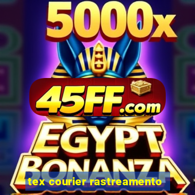 tex courier rastreamento